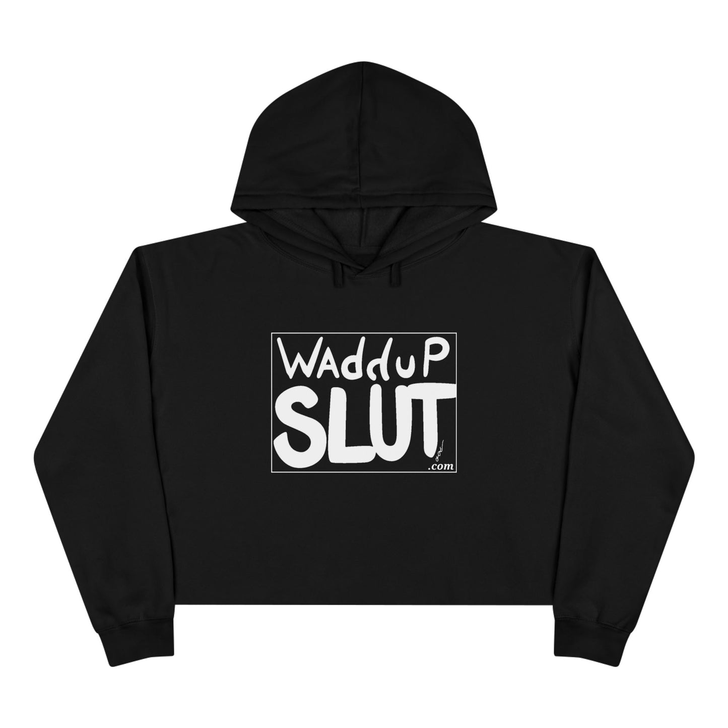 Waddup Slut Crop Hoodie