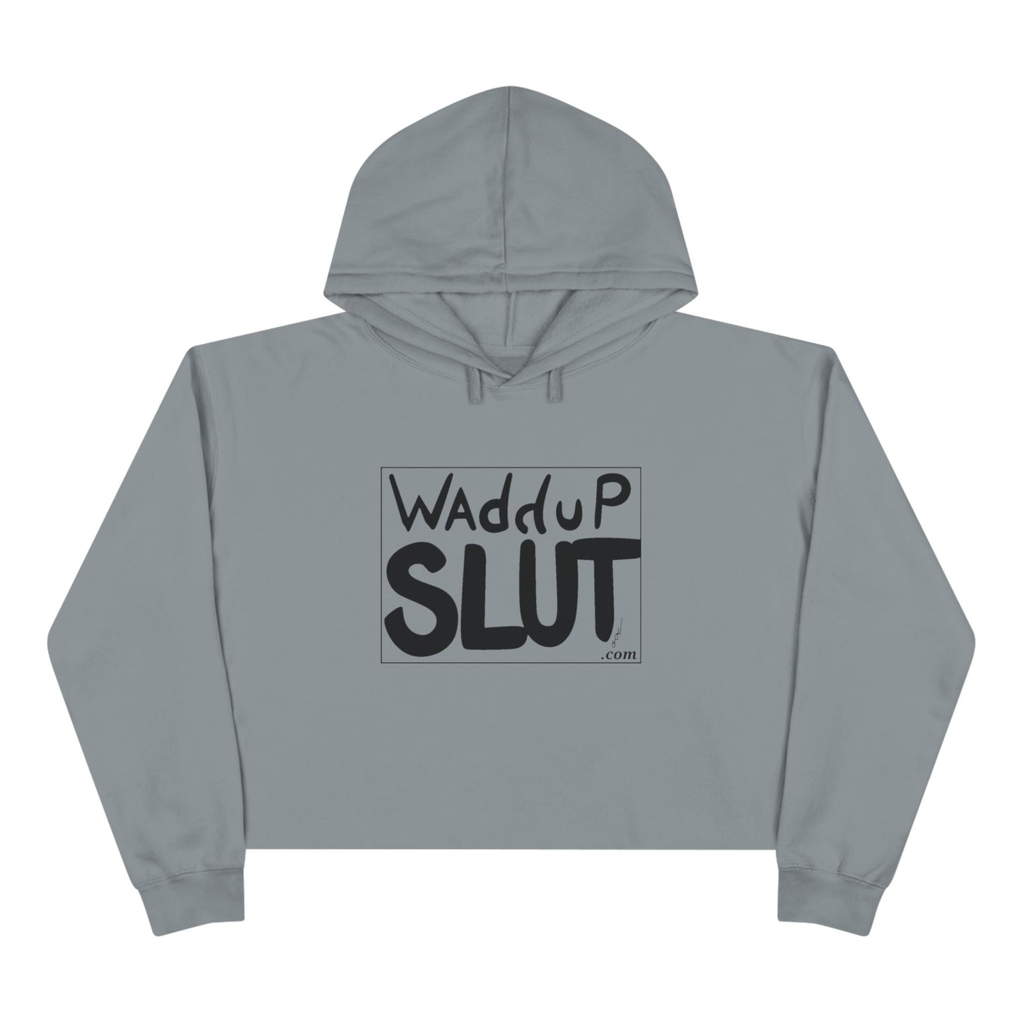 Waddup Slut Crop Hoodie