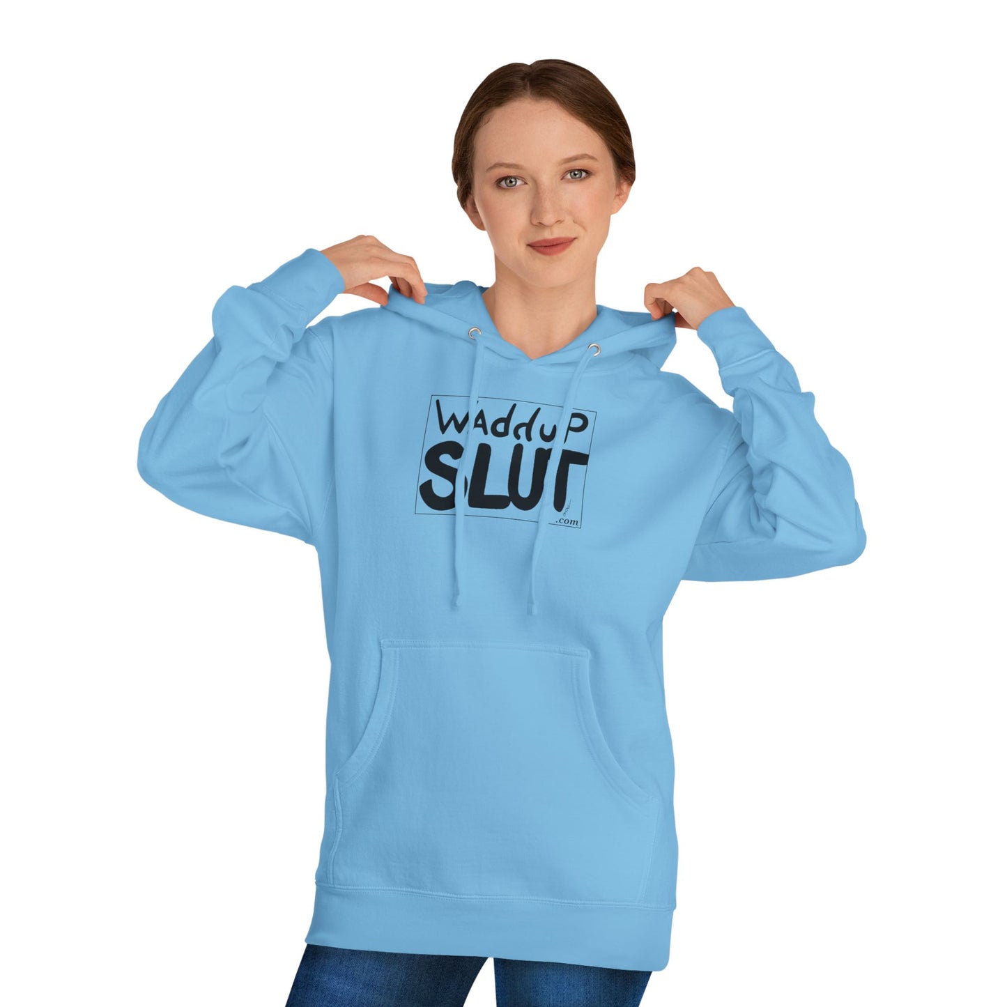 WAdduP SLUT Hoodie