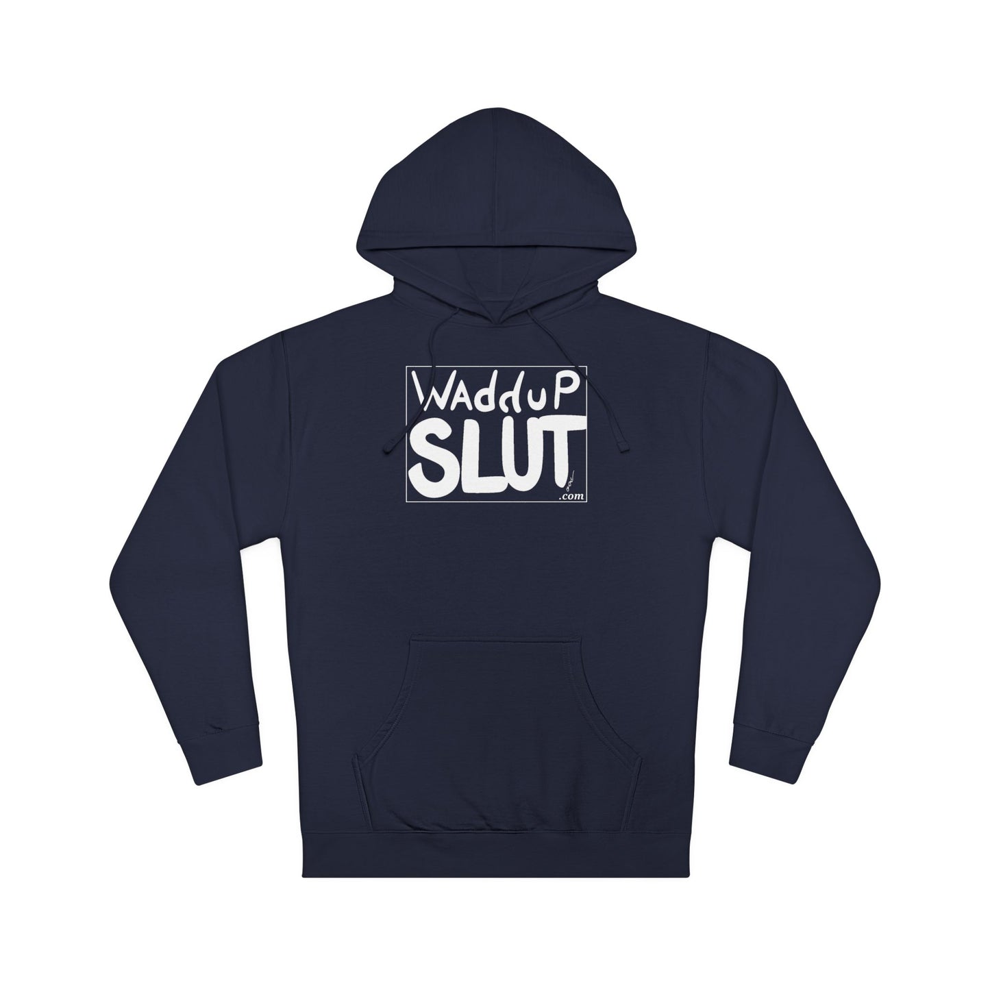 WAdduP SLUT Hoodie