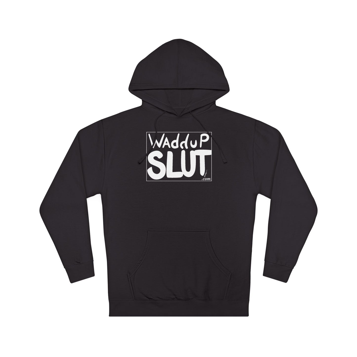 WAdduP SLUT Hoodie