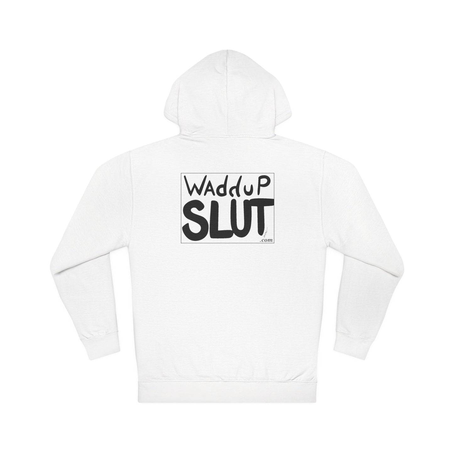 WAdduP SLUT Hoodie