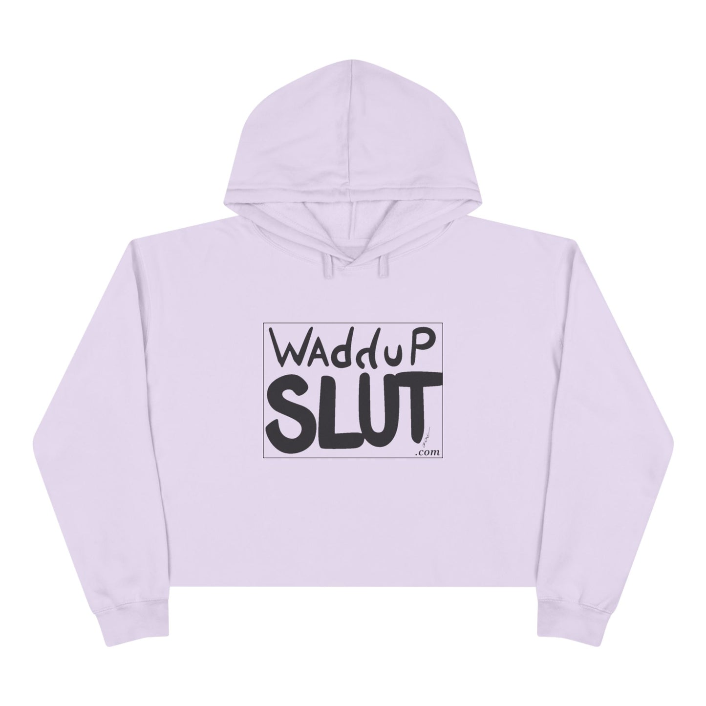 Waddup Slut Crop Hoodie