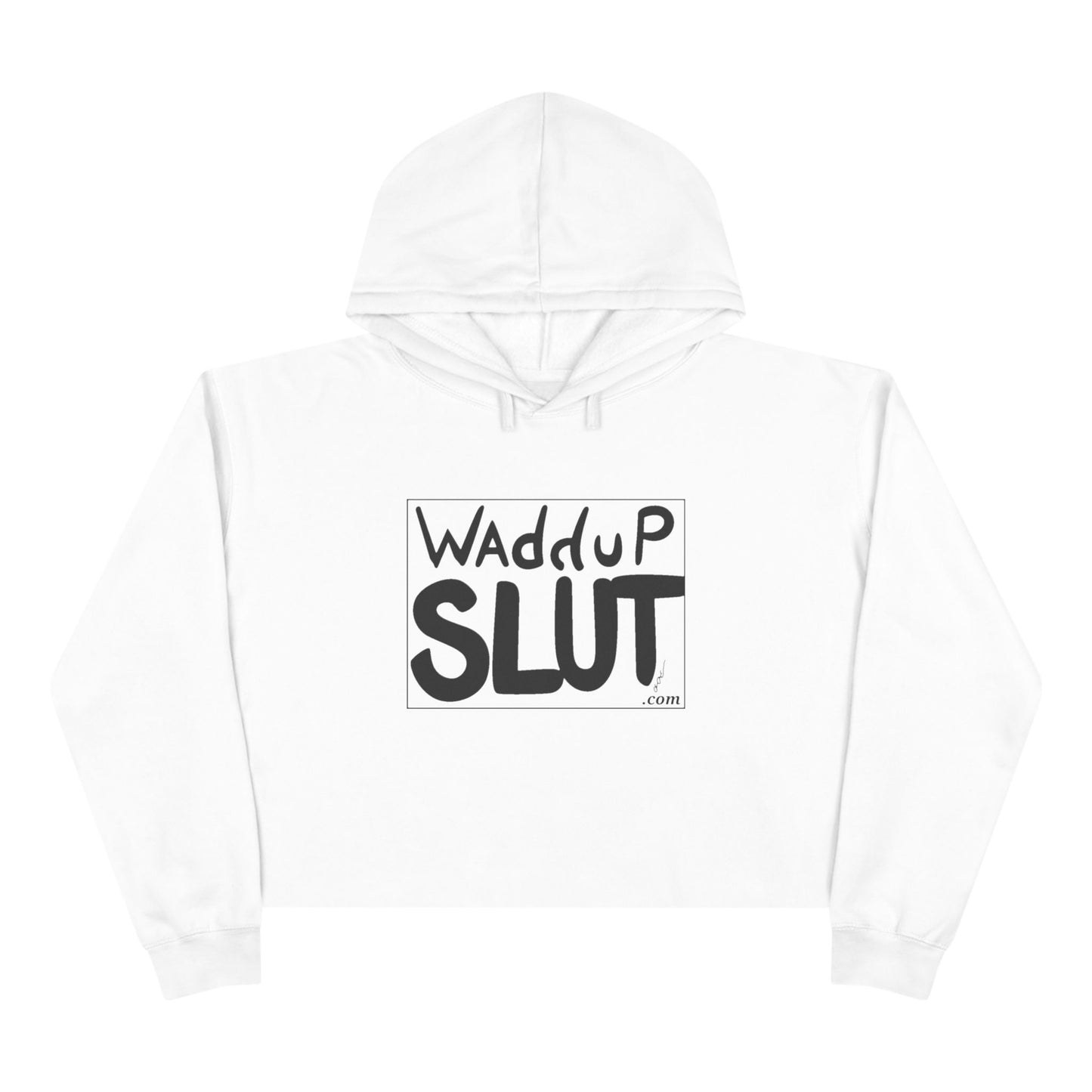 Waddup Slut Crop Hoodie